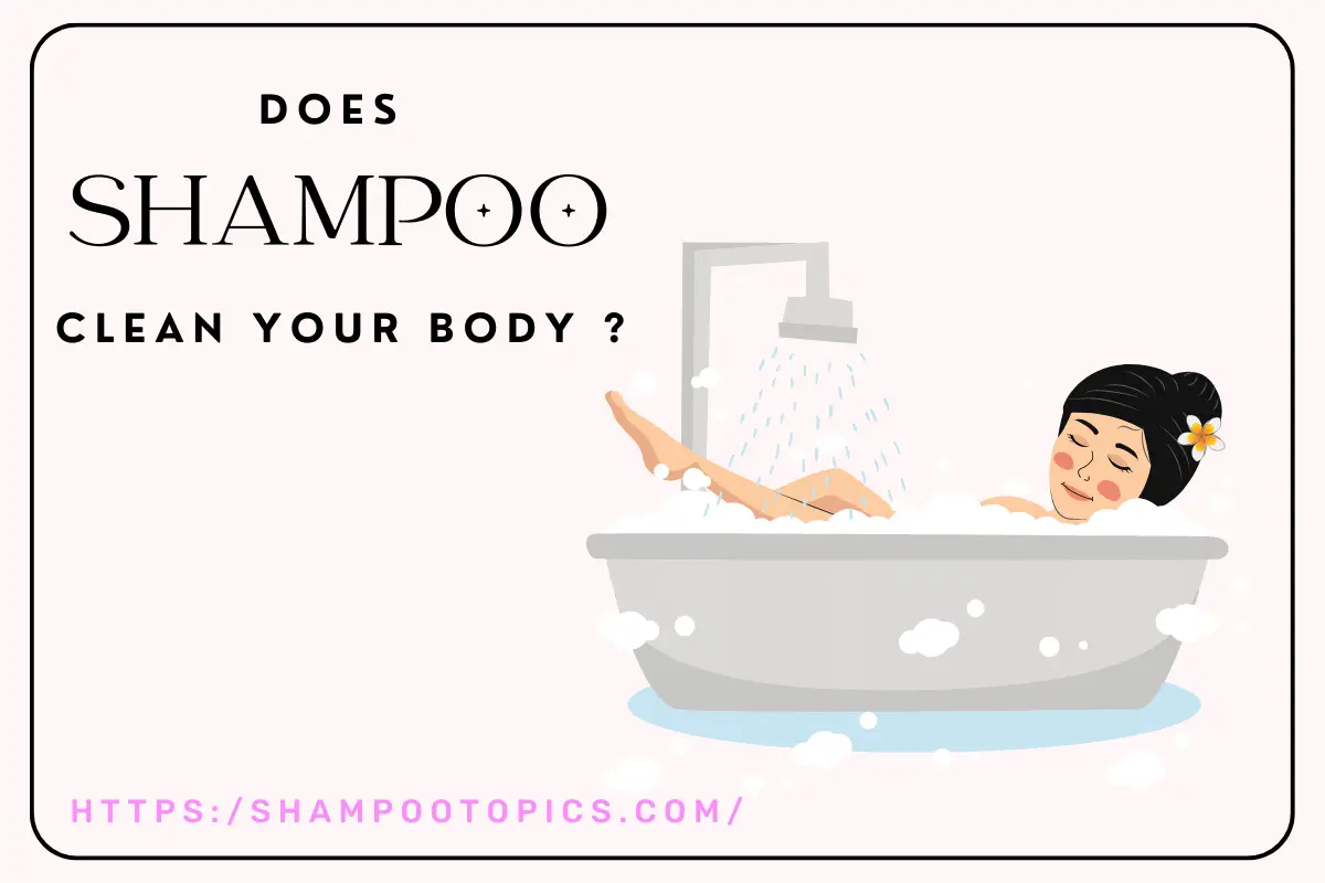 Does shampoo clean your body? 1 professional answer