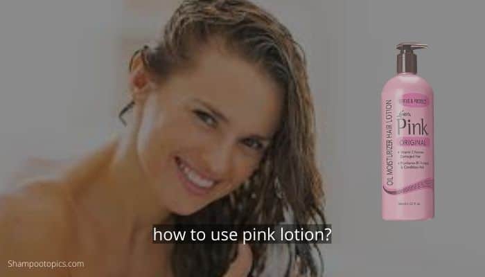 how to use pink lotion