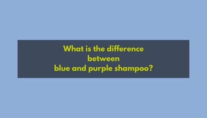 What is the difference between blue and purple shampoo