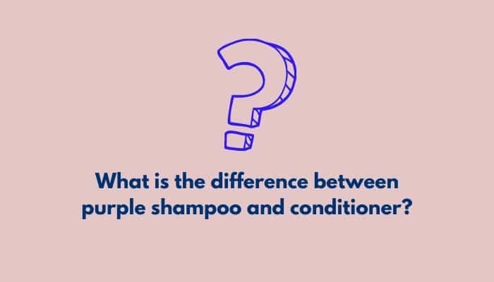 What is the difference between purple shampoo and conditioner