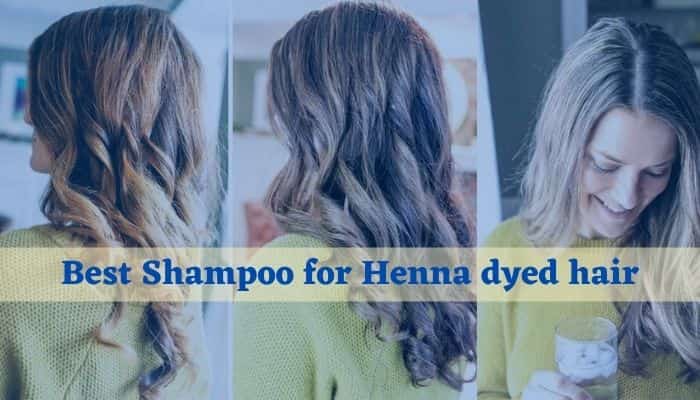 best shampoo for henna dyed hair
