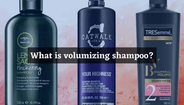 What is volumizing shampoo