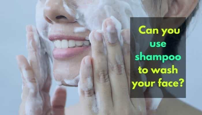 Can you use shampoo to wash your face
