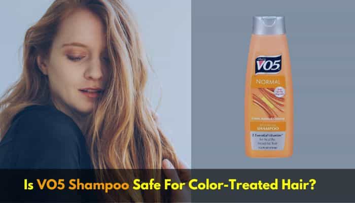 Is VO5 Shampoo Safe For Color-Treated Hair