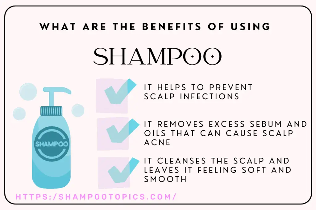 What are the benefits of using shampoo?