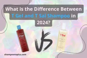 What is the Difference Between T Gel and T Sal? Reviews 2024